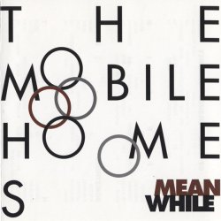 The Mobile Homes - Meanwhile (1994) [EP]
