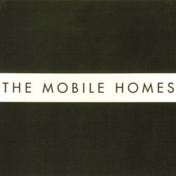 The Mobile Homes - Today Is Your Lucky Day (2009)