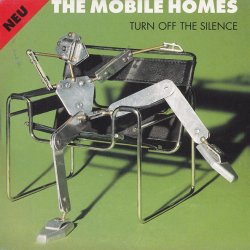 The Mobile Homes - Turn Off The Silence (1994) [Single]
