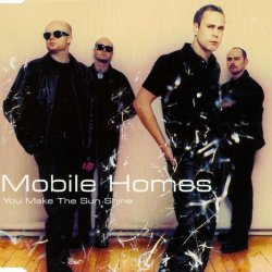 The Mobile Homes - You Make The Sun Shine (1998) [Single]