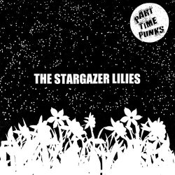 The Stargazer Lilies - Part Time Punks Sessions (2017)