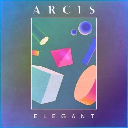 Arcis - Elegant (2016) [EP]