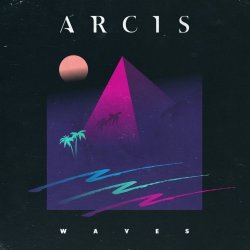Arcis - Waves (2016) [EP]