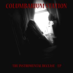 Columbarium Station - The Instrumental Decease (2016) [EP]