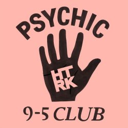 HTRK - Psychic 9-5 Club (2014)