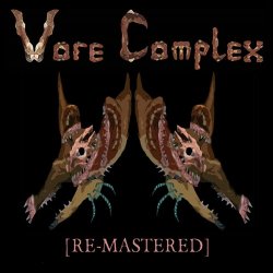 Vore Complex - [Re-Mastered] (2017)