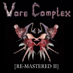 Vore Complex - [Re-Mastered II] (2017)
