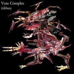 Vore Complex - Gibbery (2016)