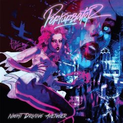 Perturbator - Night Driving Avenger (2015) [EP Remastered]