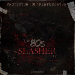 Protector 101 & Perturbator - The 80s Slasher (2012) [Split]
