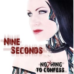 Nine Seconds - Nothing To Confess (2014)
