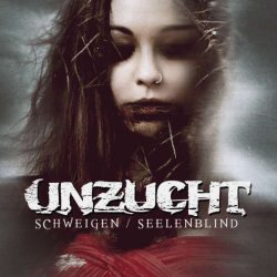 Unzucht - Schweigen / Seelenblind (2015) [EP]
