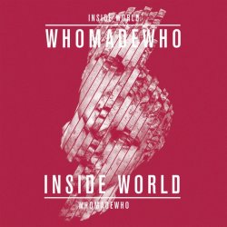 WhoMadeWho - Inside World (2012) [Single]