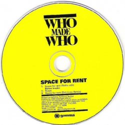WhoMadeWho - Space For Rent (2005) [Single]