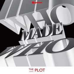 WhoMadeWho - The Plot (2009)