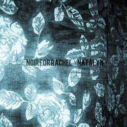 Noir For Rachel - Natalyn (2016) [EP]
