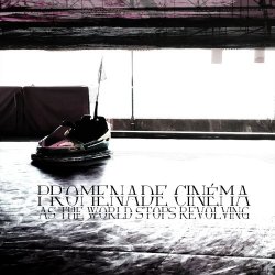 Promenade Cinéma - As The World Stops Revolving (2015) [Single]