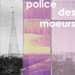 Police Des Moeurs - Deux Chansons Perdues (2012) [Single]