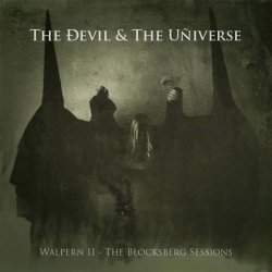 The Devil & The Universe - Walpern II - The Blocksberg Sessions (2015) [EP]