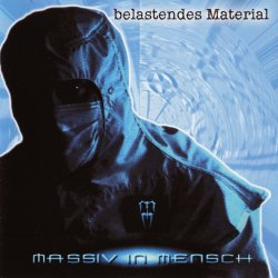 Massiv In Mensch - Belastendes Material (2001)