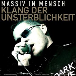 Massiv In Mensch - Klang Der Unsterblichkeit (2006) [EP]