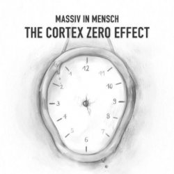 Massiv In Mensch - The Cortex Zero Effect (2013)