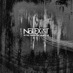 Notexist - In The Middle Of Nowhere (2017)