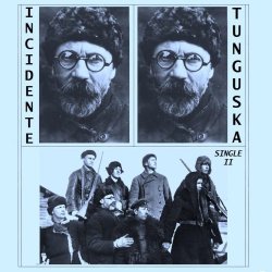 Incidente Tunguska - Single II (2017) [Single]