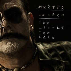 Mortiis - Too Little Too Late (2017) [Single]