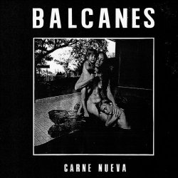 Balcanes - Carne Nueva (2016) [EP]