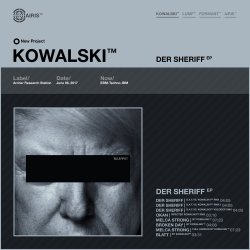 Kowalski™ vs. D.A.F. - Der Sheriff By Kowalski™ (2017) [EP]