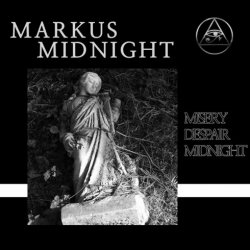Markus Midnight - Misery, Despair, Midnight (2016)