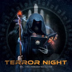 VA - Terror Night Vol. 3 - Mechanized Occultism (2017) [2CD]