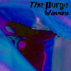 The Purge - Waves (2013)