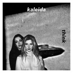 Kaleida - Think (2015) [EP]