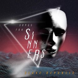 Slave Republic - Songs For Sinners (2017)