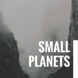 Small Planets - Demo (2017)
