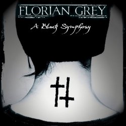 Florian Grey - A Black Symphony (2015) [Single]