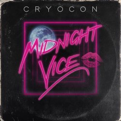 Cryocon - Midnight Vice (2017) [EP]