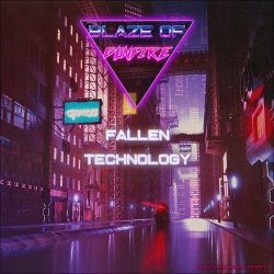 Blaze Of Gunfire - Fallen Technology (2017) [EP]