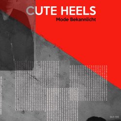 Cute Heels - Mode Bekannlicht (2017) [Single]