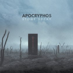 Apocryphos - Stone Speak (2016)