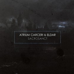 Atrium Carceri & Eldar - Sacrosanct (2012)