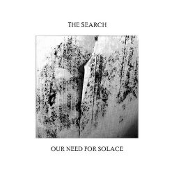 The Search - Our Need For Solace (2014)