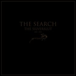 The Search - The Silverslut (2000 - 2002) (2011) [6CD]