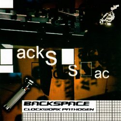 Backspace - Clockwork Pathogen (1999)