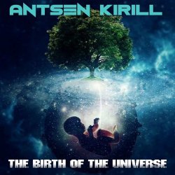 Antsen Kirill - Journey Into The Universe (2017)