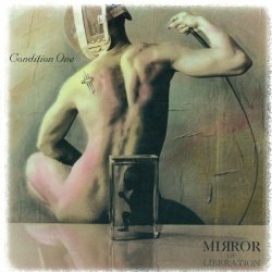Condition One - Mirror Of Liberation (1999)