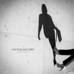 Factice Factory - Lines & Parallels (2017)