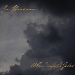 In Auroram - When Daylight Fades (2009) [2CD]